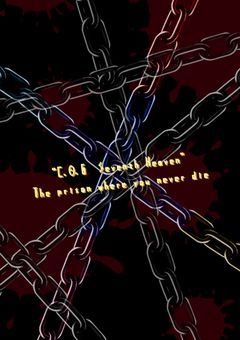 “C.O.G  Seventh Heaven”　〜The prison where you never die〜