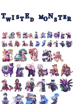 TWISTED MONSTER