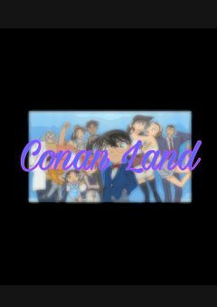 Conan Landへようこそ°☆｡