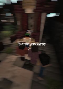 DAYDREAM CIRCUS