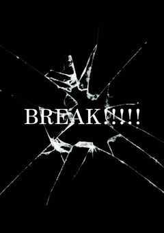 BREAK!!!!!