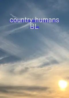 Country humans　BL