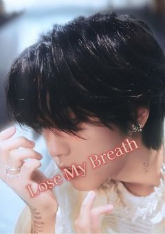 Lose My Breath