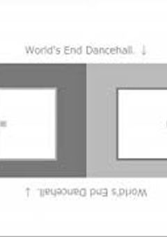 ワールズエンド·ダンスホール