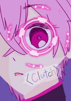 〈C l u t c h〉