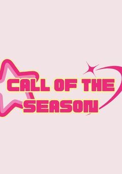 【Call of the SEASON】