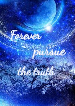 forever pursue the truth