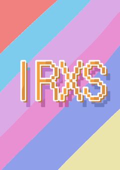 【 IRXS 】長編 ~ 短編 集