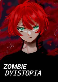 【ZOMBIE DYISTOPIA】