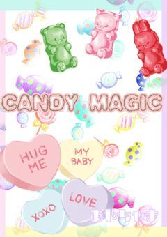 -CANDY MAGIC - ~私のオオカミくん~