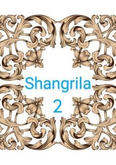 ●● Shangrila - 2 ●● (中編)