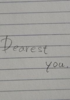 Dearest you.