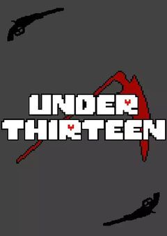 UNDER THIRTEEN