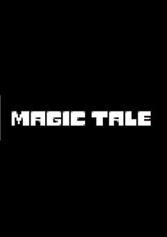 MAGIC TALE