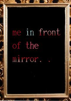 me in front of the mirror．．．．《参加型》【〆切】