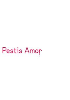 Pestis Amor