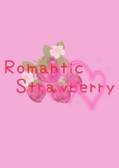 *˚ෆ Romantic Strawberry ෆ˚*
