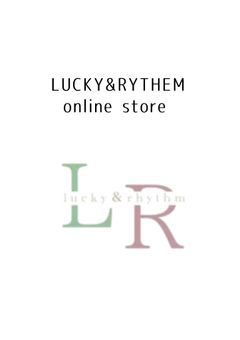 LUCKY&RYTHEMオンラインストア🧩💌