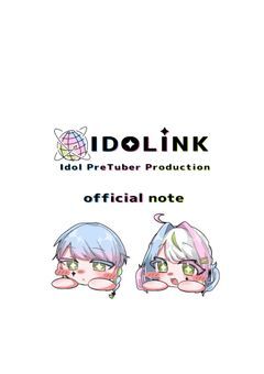 【　official note　】🎙️　IDOLINK　✦