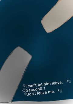 『I can't let him leave．*』【更新頻度→】