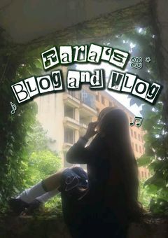 　♫  Rara's Blog and Vlog 🍀