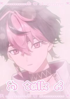 　　꒰　　𝕥 𝕒 𝕝 𝕜 ꒷꒦　　꒱