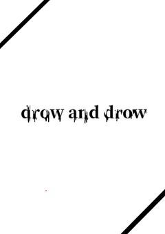 　参加者永遠募集！　　　drow and drow　<一次創作企画>