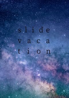 slidevacation スラバケ