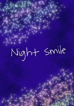 Night smile【現在スカウト中】