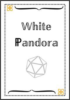 White Pandora『序章〜希望の箱〜』