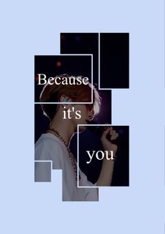 Because it's you