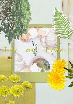 　＃　　Tree　＆　Flower 。