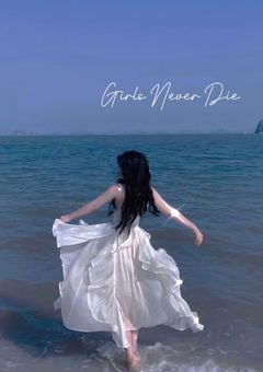 :Girls Never Die