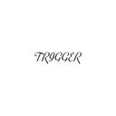 TRIGGER