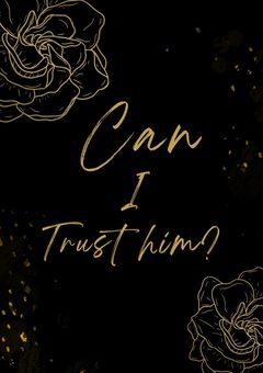 Can I trust him？