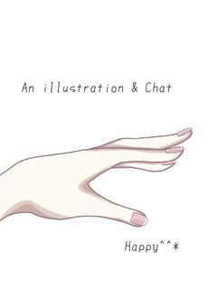 An illustration＆Chat