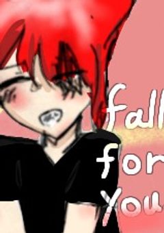 fall for you.