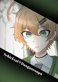 Schicksal𖤐Danganronpa【募集〆】