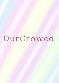 OurCrowea《参加型(募集中)》