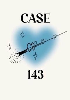 Case 143 あともう少し出でる