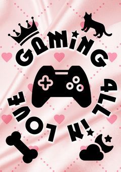 Gaming♡4ll in LOVE