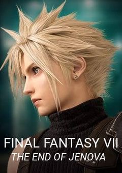 FINAL FANTASY VII　THE END OF JENOVA