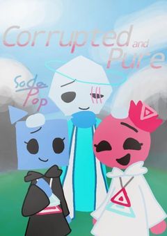 corrupted and pure(腐敗と純粋)