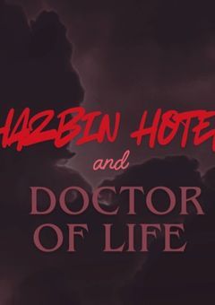 【Hazbin hotel and Doctor of Life】
