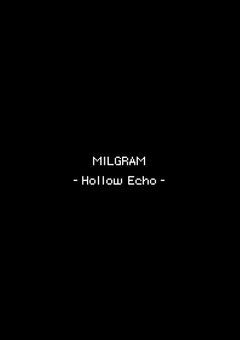 ㅤMILGRAM‐Hollow Echo‐ㅤ