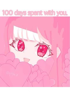 100 days spent with you.