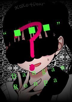 “■■■” 𐀔 DanganRonpa