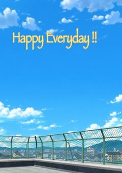 Happy Everyday !! 