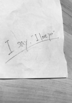 #I say. "I love you".